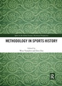 Cover: Methodology in Sports History - Routledge