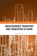 Cover: Unsustainable Transport and Transition in China - Routledge