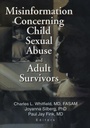 Cover: Misinformation Concerning Child Sexual Abuse and Adult Survivors - Routledge