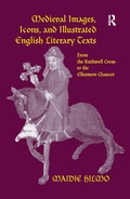 Cover: Medieval Images, Icons, and Illustrated English Literary Texts - Routledge