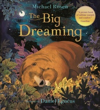Enlarge image Cover: The Big Dreaming - Bloomsbury Childrens Books