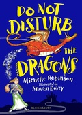 Cover: Do Not Disturb the Dragons - Bloomsbury Childrens Books