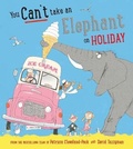 Cover: You Can't Take an Elephant on Holiday - Bloomsbury Childrens Books