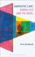 Cover: Narrative Care: Biopolitics and the Novel - Bloomsbury Academic USA