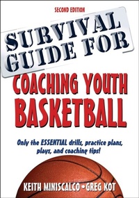 Abbildung von: Survival Guide for Coaching Youth Basketball - Human Kinetics Publishers
