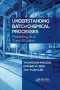 Cover: Understanding Batch Chemical Processes - CRC Press