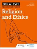 Cover: OCR A Level Religious Studies: Religion and Ethics - Hodder Education