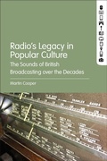 Cover: Radio's Legacy in Popular Culture - Bloomsbury Academic USA