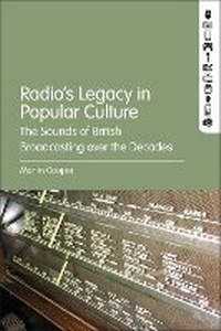 Enlarge image Cover: Radio's Legacy in Popular Culture - Bloomsbury Academic USA
