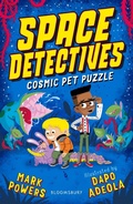 Cover: Space Detectives: Cosmic Pet Puzzle - Bloomsbury Childrens Books