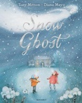 Cover: Snow Ghost - Bloomsbury Childrens Books