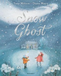 Enlarge image Cover: Snow Ghost - Bloomsbury Childrens Books