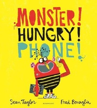 Enlarge image Cover: MONSTER! HUNGRY! PHONE! - Bloomsbury Childrens Books