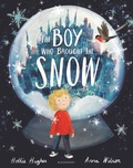 Cover: The Boy Who Brought the Snow - Bloomsbury Childrens Books