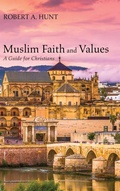 Cover: Muslim Faith and Values - Wipf & Stock Publishers