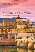 Cover: Muslim Faith and Values - Wipf & Stock Publishers