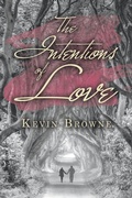 Cover: The Intentions of Love - AuthorHouse UK