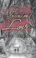 Cover: The Intentions of Love - AuthorHouse UK