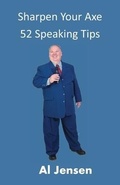 Cover: Sharpen Your Axe 52 Speaking Tips - To the Point