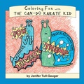 Cover: Coloring Fun with the Can-Do Karate Kid - Youth Literary League