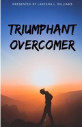 Cover: Triumphant Overcomer - Vision to Fruition Publishing House