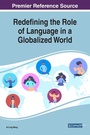 Cover: Redefining the Role of Language in a Globalized World - Business Science Reference