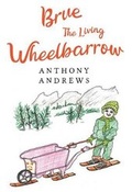 Cover: Brue The Living Wheelbarrow - Nightingale Books