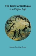 Cover: The Spirit of Dialogue in a Digital Age - Academy of Professional Dialogue Publishing Limited