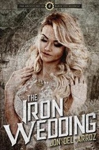 Enlarge image Cover: The Iron Wedding - Superversive Press