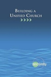 Enlarge image Cover: Building a Unified Church - Nextsunday Resources