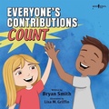 Cover: Everyone'S Contributions Count (without Limits Series) - Boys Town Press