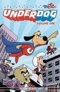 Cover: Underdog Have No Fear Volume 1 TPB - AMERICAN MYTHOLOGY PRODUCTIONS, LLC