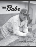 Cover: The Babe - Society for American Baseball Research