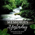 Cover: Memories of Yesterday - Author Reputation Press, LLC