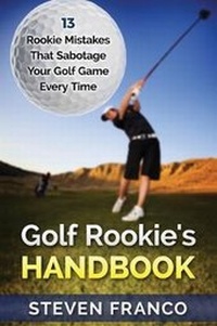 Abbildung von: Golf Rookie's Handbook - Steven Franco