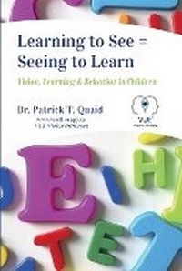 Enlarge image Cover: Learning to See = Seeing to Learn - Zuhrick Publishing - A Division of Zuhrick Inc.