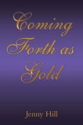 Cover: Coming Forth as Gold - WestBow Press