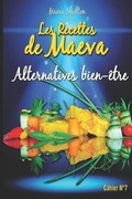 Cover: Les recettes de Maeva - Alternatives bien-etre - Shelton Maeva