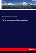 Cover: The Arrangement of Atoms in Space - Hansebooks