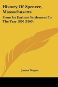 Cover: History Of Spencer, Massachusetts - Kessinger Publishing