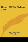 Cover: History Of The Afghans (1858) - Kessinger Publishing Co