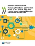 Cover: Tackling fraud and corruption risks in the Slovak Republic - Organization for Economic Co-operation and Development (OECD)