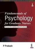 Cover: Fundamentals of Psychology for Graduate Nurses - Jaypee Brothers Medical Publishers