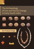 Cover: The Archaeology of Iron and Social Change in Early South India - Primus Books