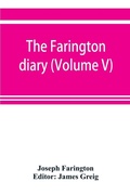 Cover: The Farington diary (Volume V) - ALPHA EDITION