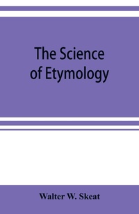 Abbildung von: The science of etymology - ALPHA EDITION