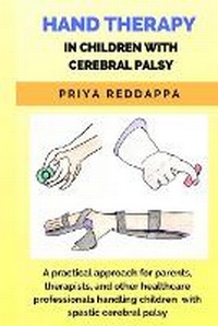Abbildung von: Hand Therapy in Children with Cerebral Palsy - Priya Reddappa