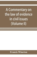 Cover: A commentary on the law of evidence in civil issues (Volume II) - ALPHA EDITION