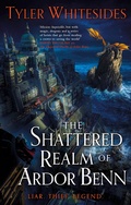 Cover: The Shattered Realm of Ardor Benn - Orbit