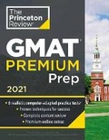 Cover: Princeton Review GMAT Premium Prep, 2021 - Princeton Review Publishing Corporation